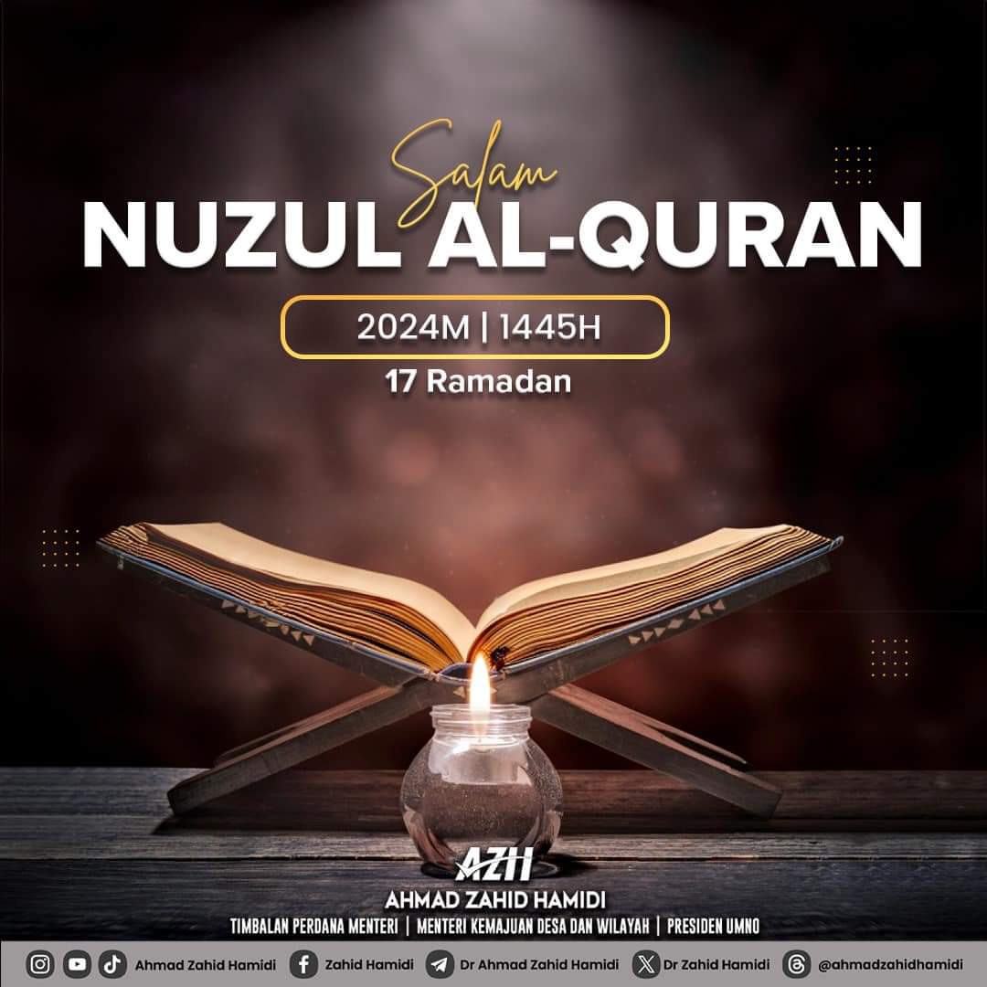 Selamat Menyambut Nuzul Al-Quran, Amalkan Ajarannya Dalam Kehidupan Harian