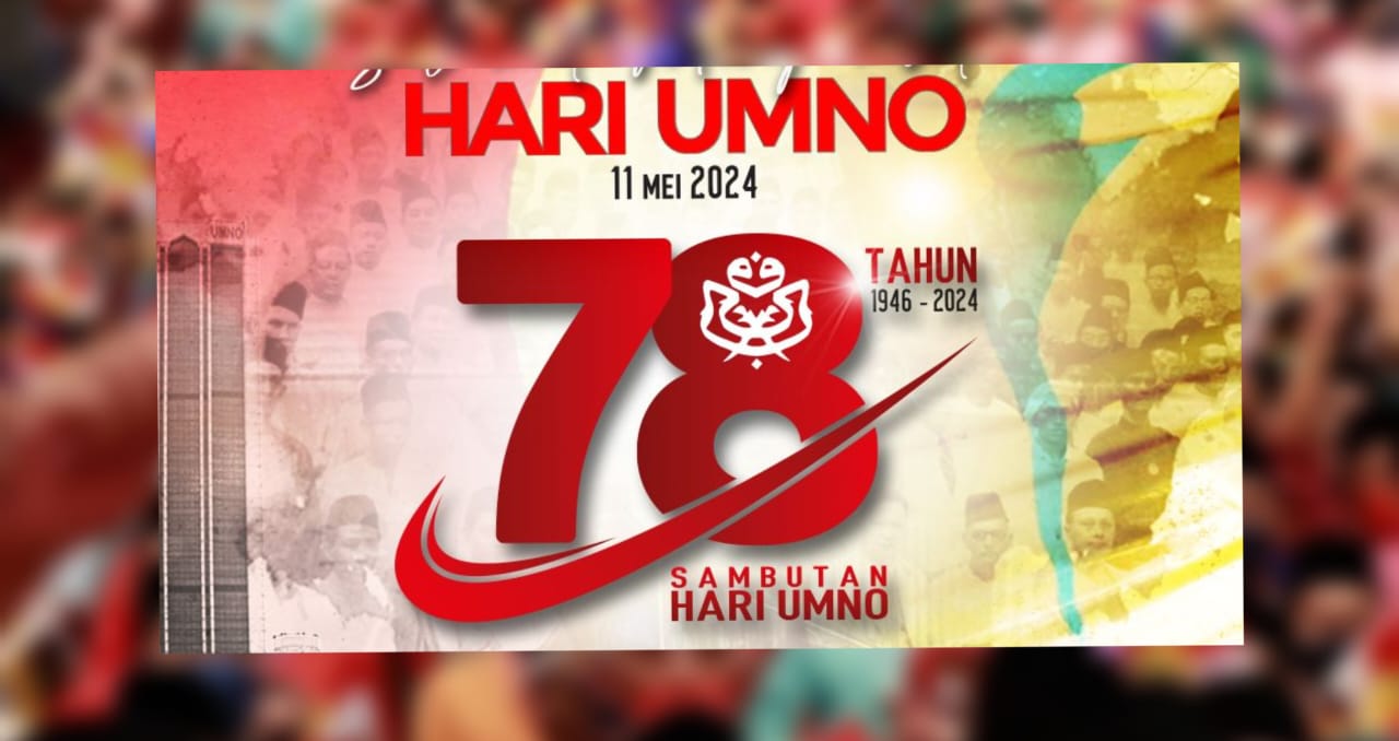 UMNO Terus Relevan Dalam Usia 78 Tahun