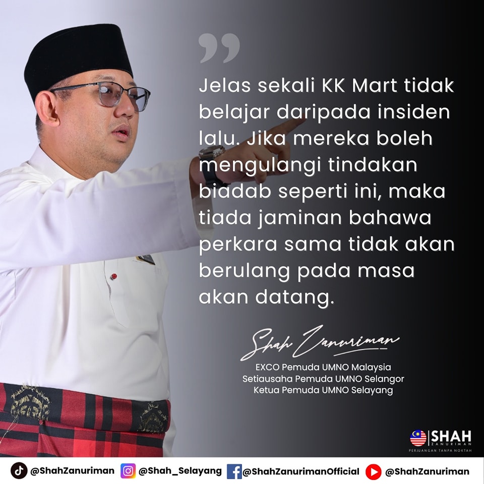 KK Mart Masih Tak Belajar Daripada Kesilapan, Guris Hati Umat Islam – Shah Zanuriman