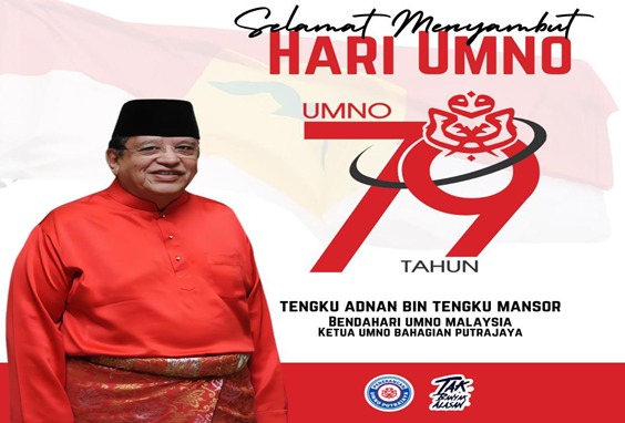 UMNO 79 Tahun: Terus Komited Perjuangkan Agama, Bangsa, Negara – Tengku Adnan