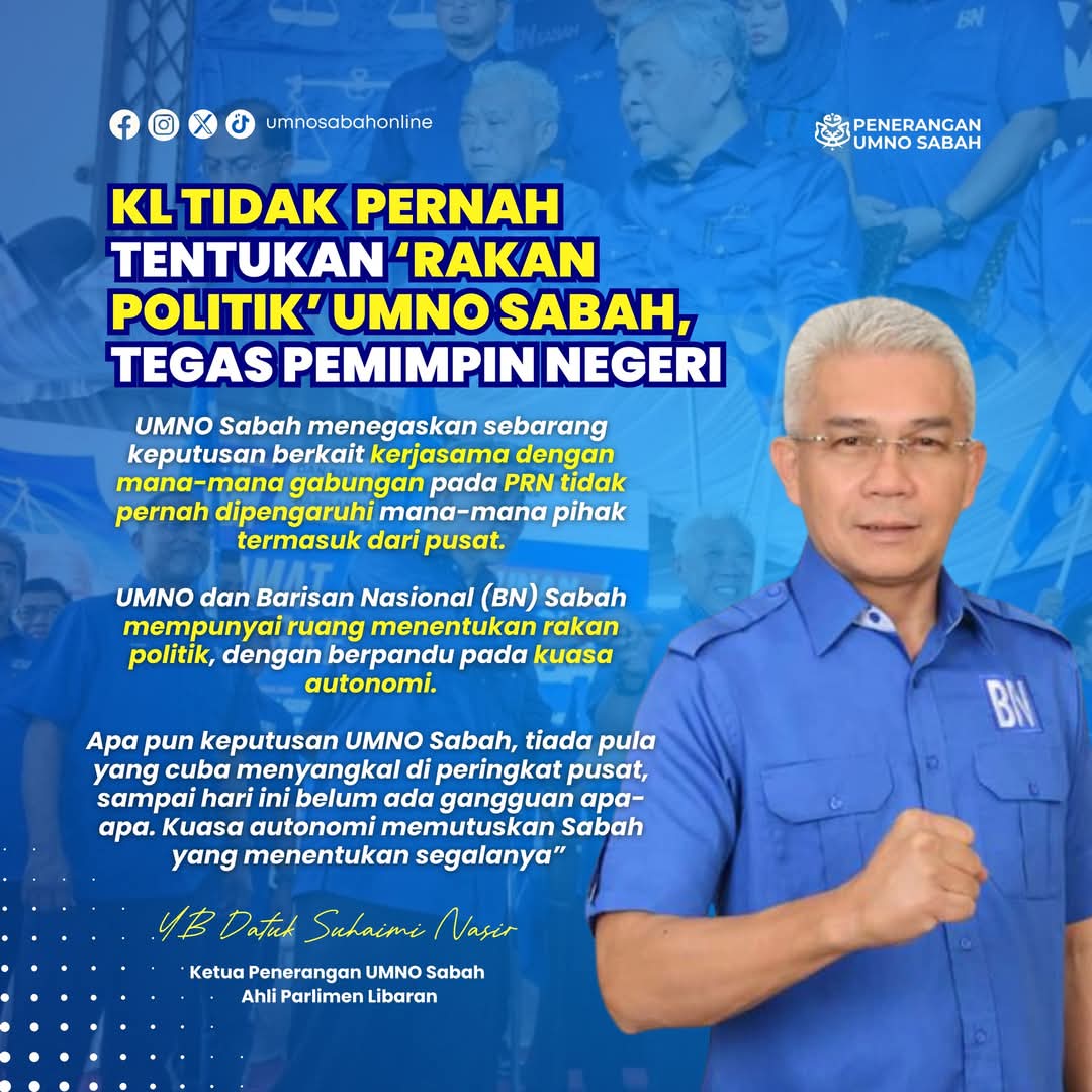 Pusat Tidak Pernah Tentukan ‘Rakan Politik’ UMNO Sabah