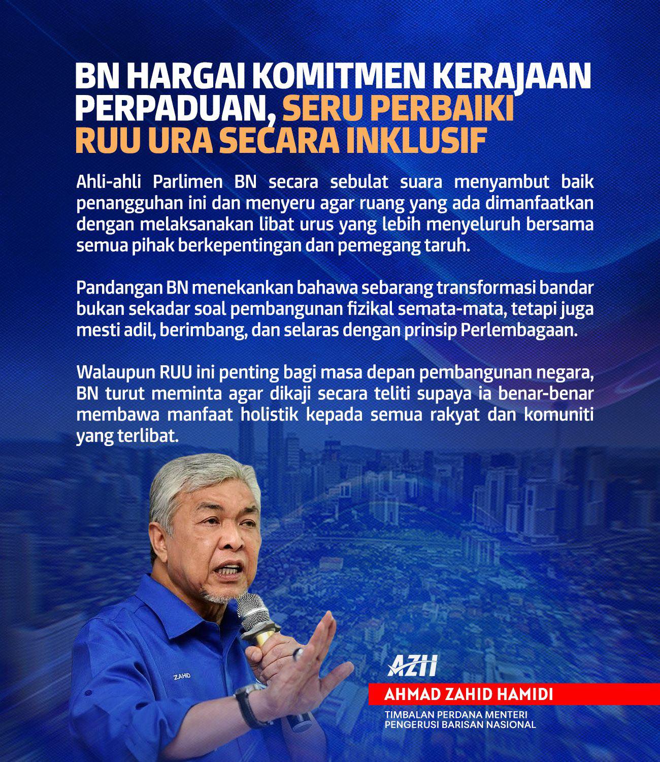 BN Hargai Komitmen Kerajaan Perpaduan, Seru Perbaiki RUU URA Secara Inklusif