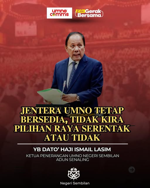 UMNO Negeri Sembilan Sedia Hadapi PRU16, Tidak Kira Serentak atau Berasingan