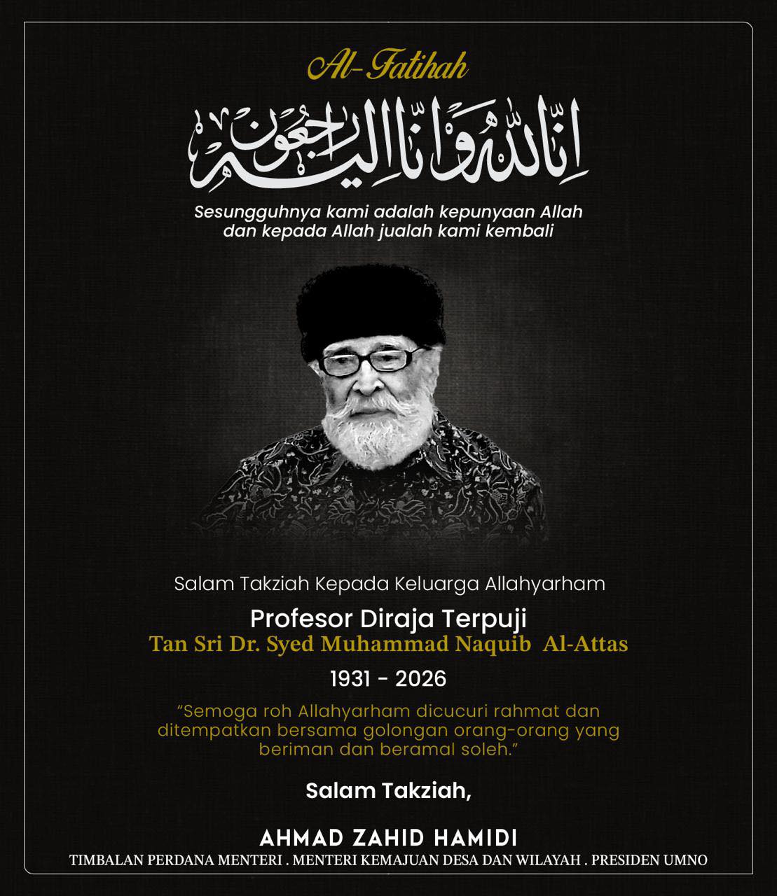 Ahmad Zahid Zahir Dukacita Pemergian Ilmuwan Agung Syed Muhammad Naquib Al-Attas