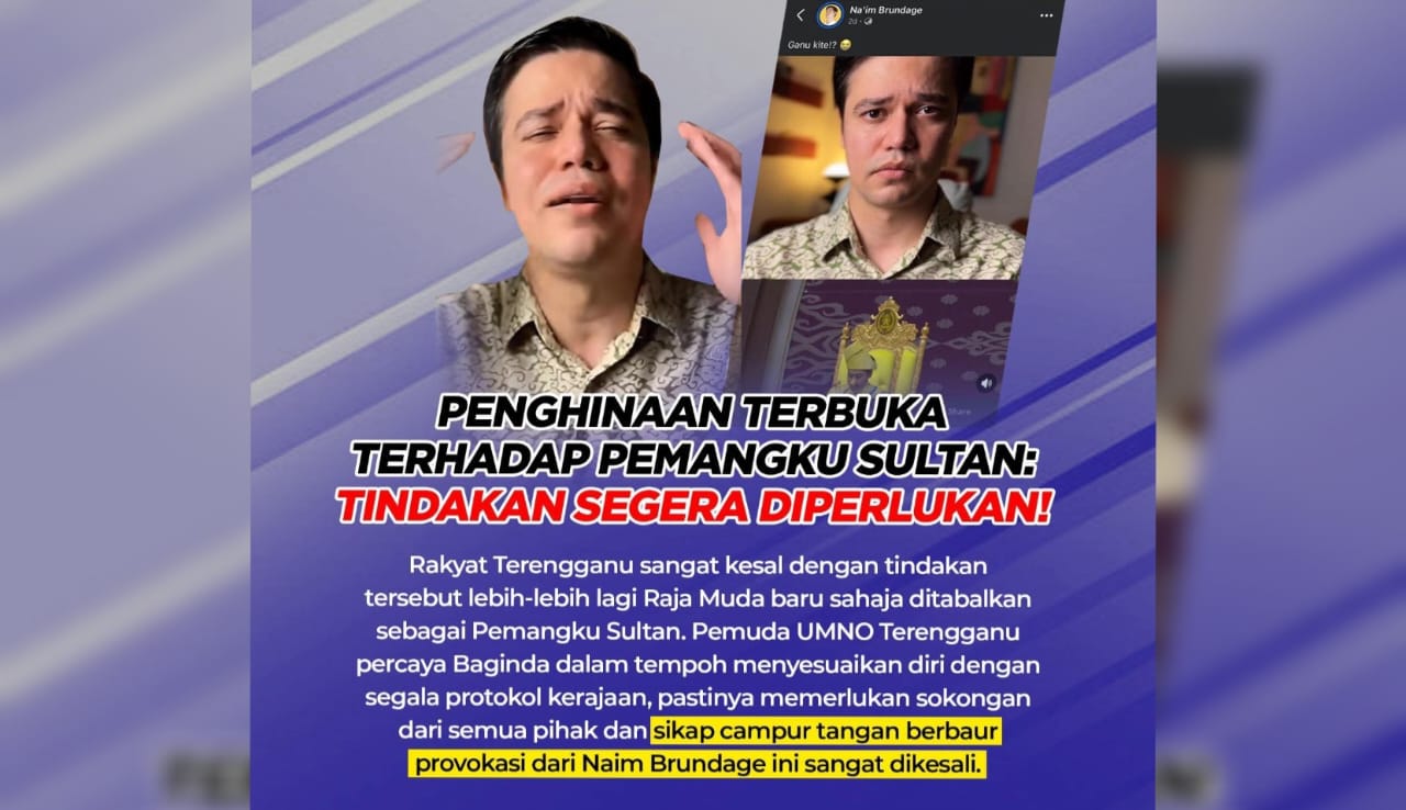 Pemuda UMNO Terengganu Kecam Tindakan Persenda Titah Pemangku Sultan, Gesa Tindakan Tegas