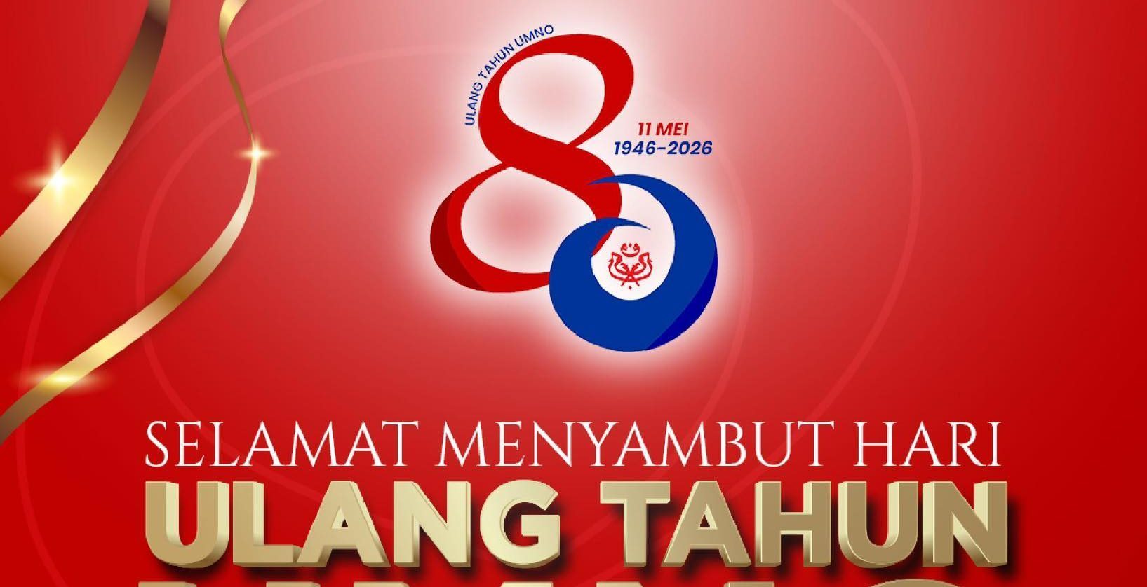 Selamat Ulang Tahun Ke-80, Terima Kasih UMNO
